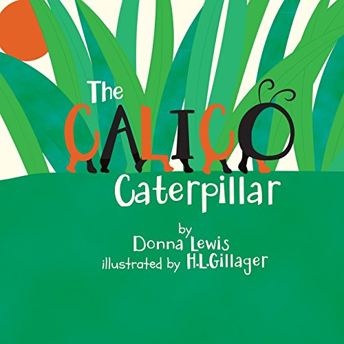 Stock image for The Calico Caterpillar for sale by ThriftBooks-Atlanta