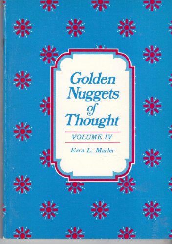 Stock image for Golden Nuggets of Thoughts, Volume IV for sale by ThriftBooks-Atlanta