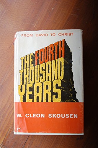 Beispielbild fr The Fourth Thousand Years: From David to Christ zum Verkauf von Books of the Smoky Mountains