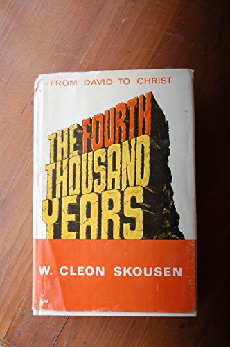 Stock image for The Fourth Thousand Years: From David to Christ for sale by Books of the Smoky Mountains