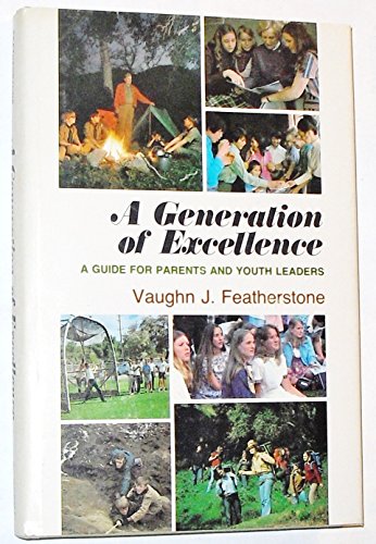 Stock image for A generation of excellence: A guide for parents and youth leaders for sale by Anderson Book