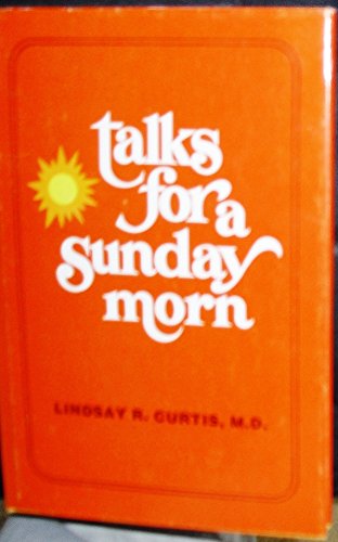 Beispielbild fr Talks for a Sunday morn zum Verkauf von ThriftBooks-Atlanta