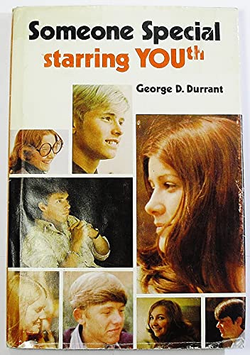Someone Special--Starring YOUth (9780884943112) by Durrant, George D