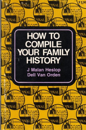 Imagen de archivo de How to compile your family history a la venta por -OnTimeBooks-