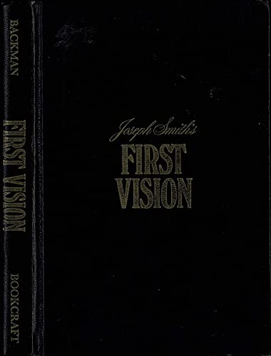 Stock image for Joseph Smith's First Vision: Confirming Evidences and Contemporary Accounts for sale by Jenson Books Inc