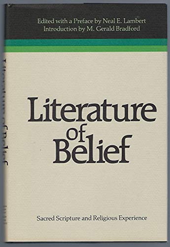 Stock image for Literature of Belief: Sacred Scripture and Religious Experience for sale by Weller Book Works, A.B.A.A.