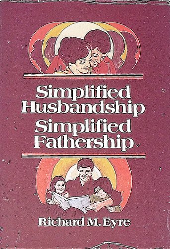 Imagen de archivo de Simplified Husbandship, Simplified Fathership a la venta por ThriftBooks-Dallas