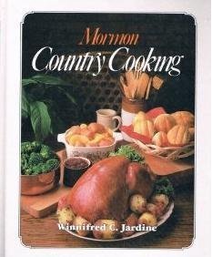 Stock image for Mormon Country Cooking for sale by Books of the Smoky Mountains