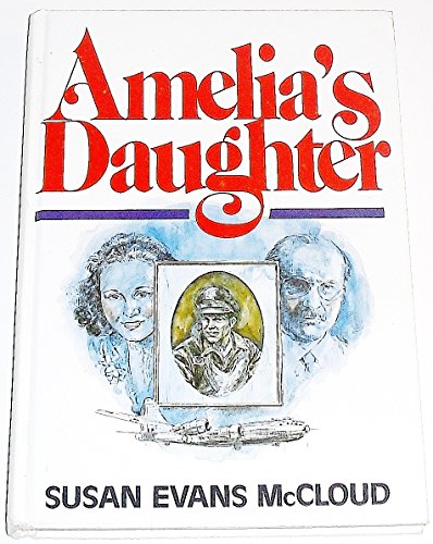Stock image for Amelia's Daughter for sale by Wonder Book