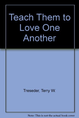 Imagen de archivo de Teach Them to Love One Another a la venta por The Book Spot