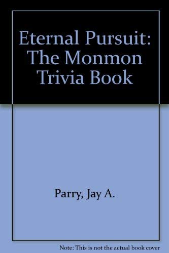 Stock image for Eternal Pursuit: The Monmon Trivia Book for sale by Books of the Smoky Mountains