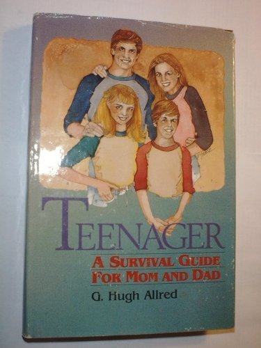 Stock image for Teenager: A survival guide for mom and dad for sale by Anderson Book