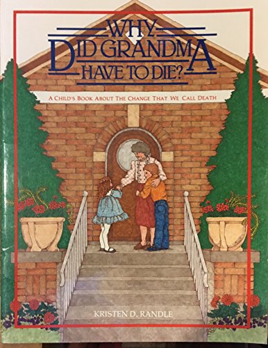 Stock image for Why Did Grandma Have to Die? for sale by ThriftBooks-Atlanta