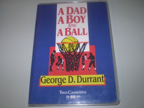 Stock image for A Dad, A Boy, and A Ball for sale by Jenson Books Inc