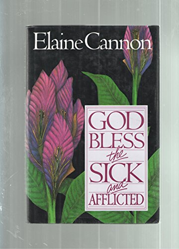 Imagen de archivo de God Bless the Sick and Afflicted a la venta por Bookmonger.Ltd
