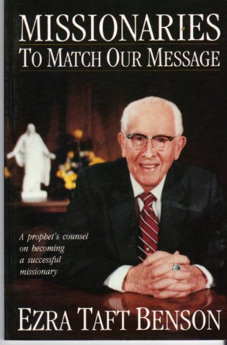 Imagen de archivo de Missionaries to Match Our Message a la venta por Jenson Books Inc