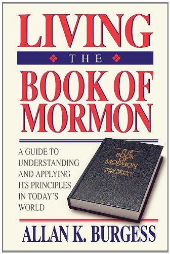 Stock image for Living the Book of Mormon for sale by Utah Book and Magazine