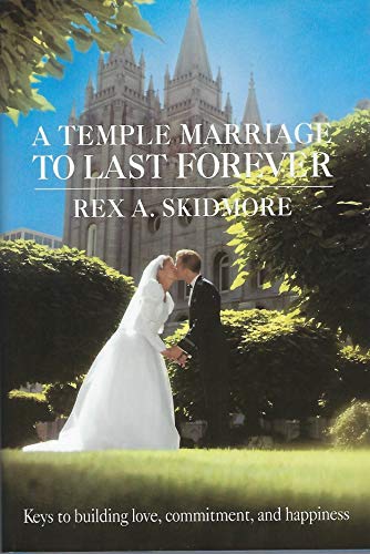 Stock image for Temple Marriage to Last Forever for sale by -OnTimeBooks-