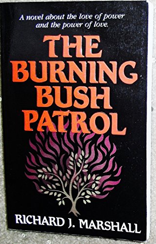 Stock image for Burning Bush Patrol for sale by ThriftBooks-Atlanta