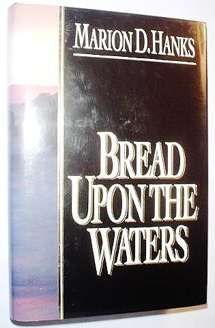 Stock image for Bread upon the Waters for sale by Anderson Book