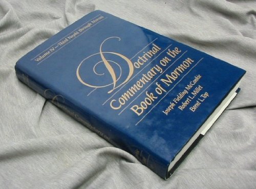 Doctrinal Commentary on the Book of Mormon, Vol. 4 (9780884948186) by McConkie, Joseph Fielding; Millet, Robert L.