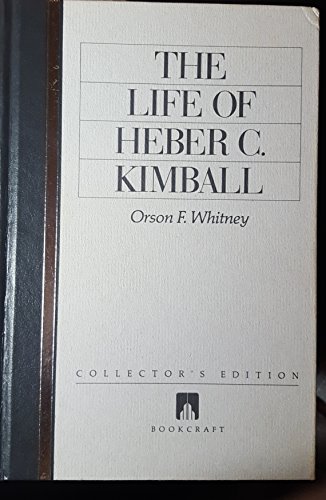 Stock image for Life of Heber C. Kimball for sale by Books of the Smoky Mountains