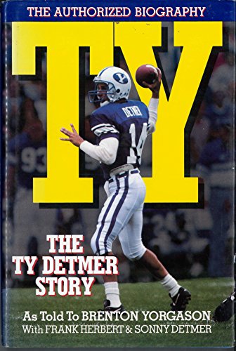 Stock image for Ty the Ty Detmer Story for sale by Sierra Rose Antiques