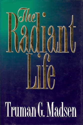 Imagen de archivo de The Radiant Life a la venta por Books of the Smoky Mountains