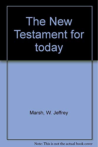 Stock image for The New Testament for today for sale by Anderson Book