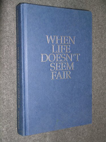 Imagen de archivo de When Life Doesn't Seem Fair a la venta por Better World Books