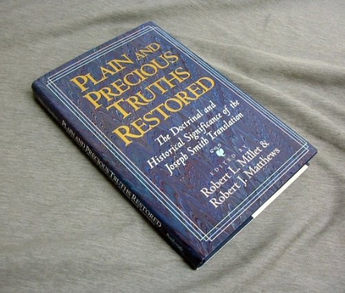 Beispielbild fr Plain and Precious Truths Restored zum Verkauf von Front Cover Books