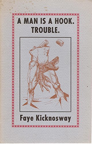 9780884960027: A man is a hook, trouble : poems, 1964-1973