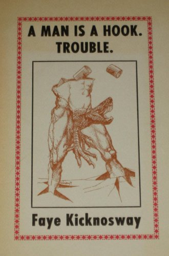 9780884960034: A man is a hook, trouble: Poems, 1964-1973