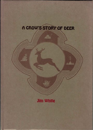 A Crow's Story of Deer Number 26 in the Yes! Capra Chapbook Series (9780884960164) by Jim White