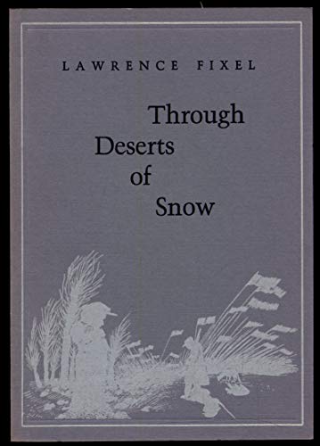 Imagen de archivo de Through Deserts of Snow a la venta por PONCE A TIME BOOKS