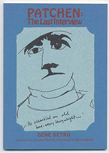 Beispielbild fr Patchen: The Last Interview (Capra Chapbook Series: No. 40) zum Verkauf von MIAC-LOA Library