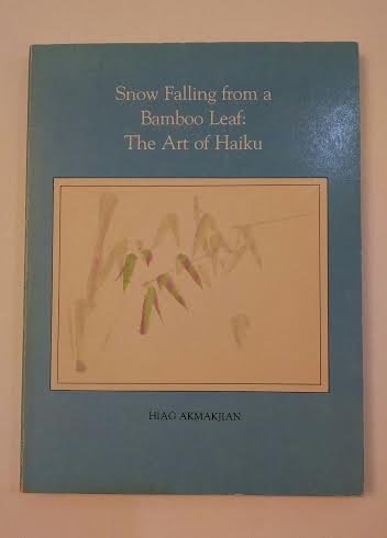 Beispielbild fr Snow Falling from a Bamboo Leaf: The Art of Haiku (English and Japanese Edition) zum Verkauf von Village Works