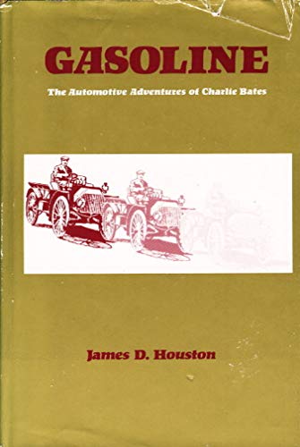 

GASOLINE. The Automotive Adventures of Charlie Bates [first edition]