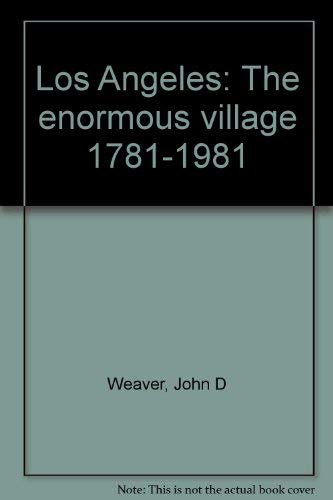 Imagen de archivo de Los Angeles: The enormous village 1781-1981 a la venta por George Kent, Bookseller