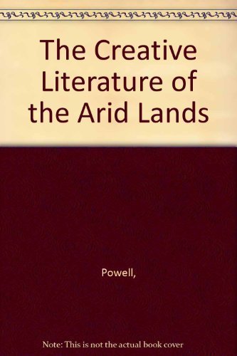 Beispielbild fr The Creative Literature of the Arid Lands zum Verkauf von Books From California