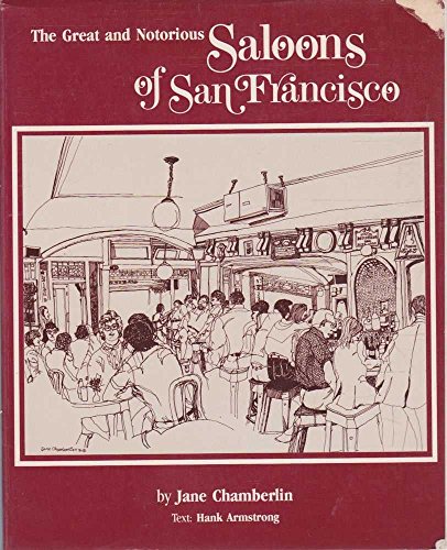 9780884961864: Saloons of San Francisco: The Great and Notorious