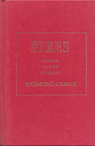 Stock image for FIRES: Essays, Poems, Stories for sale by Waugh Books