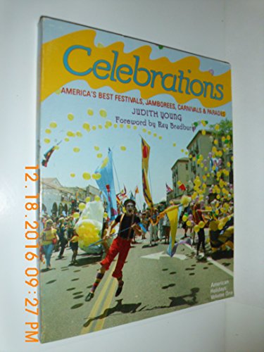 Celebrations, America's Best Festivals, Jamborees, Carnivals & Parades