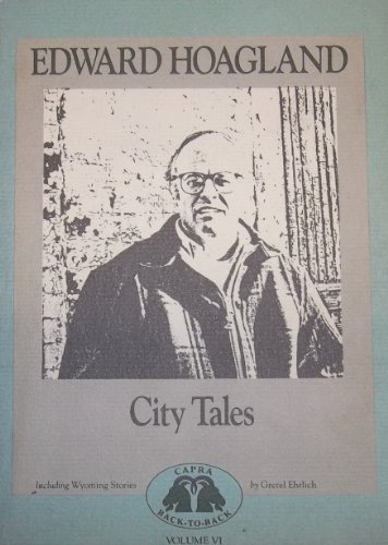 City Tales/Wyoming Stories (Capra Back-to-back Seres) (9780884962434) by Ehrlich, Gretel. Edward Hoagland