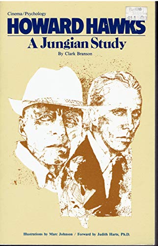 Imagen de archivo de HOWARD HAWKS: A JUNGIAN STUDY a la venta por WONDERFUL BOOKS BY MAIL