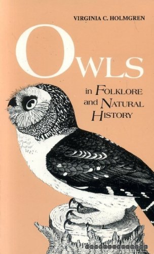 Imagen de archivo de Owls in Folklore and Natural History a la venta por Books of the Smoky Mountains