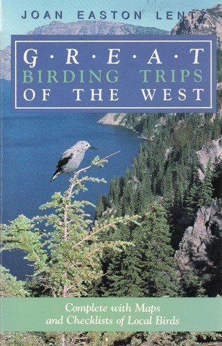 Stock image for Great Birding Trips of the West for sale by Wonder Book