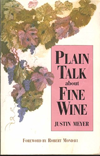 Beispielbild fr Plain Talk About Fine Wine zum Verkauf von Aaron Books