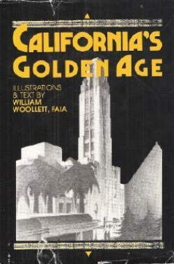 Stock image for California's Golden Age: As Seen by William Woollett. for sale by Books From California