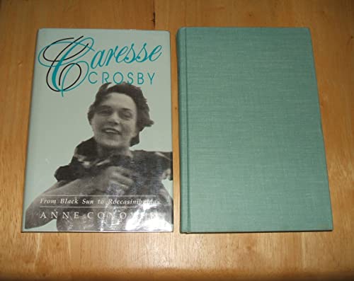 Beispielbild fr Caresse Crosby: From Black Sun to Roccasinibalda zum Verkauf von BOOK'EM, LLC